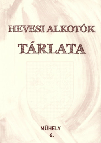 Hevesi alkotk trlata (Mhely 6.) + CD mellklet