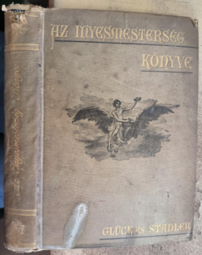 Glck Frigyes, Stadler Kroly - Az nyesmestersg knyve 1889 (eredeti)