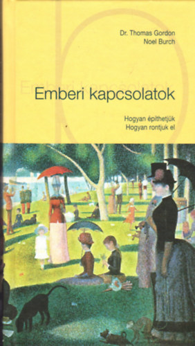 Burch, Noel, Gordon, Thomas, Dr. - Emberi kapcsolatok
