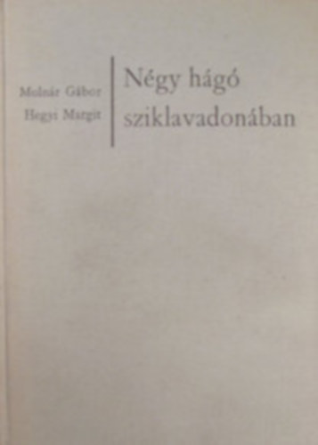 Molnr G. Hegyi M. - Ngy hg sziklavadonban