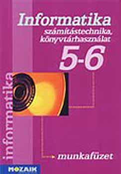 Kokas; Rozgonyi-Borus Ferenc - Számítástechnika munkafüzet 5-6.o.