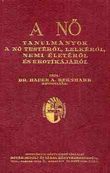 Bauer A. dr. Bernhard - A n� I-II.