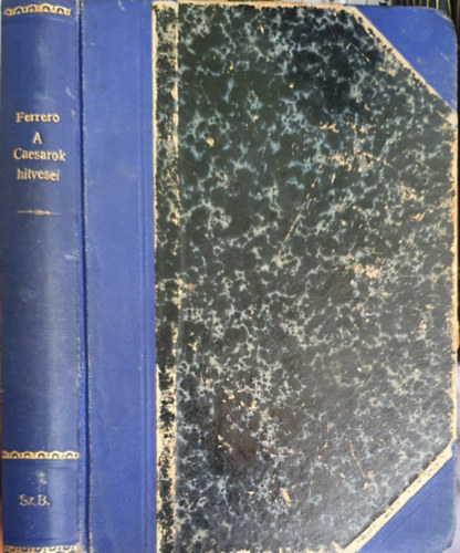 Gugliemo Ferrero - A Caesarok hitvesei