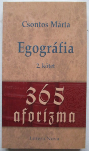 Csontos Mrta - Egogrfia 2. ktet (365 aforizma - Szalkay Dra rajzaival)