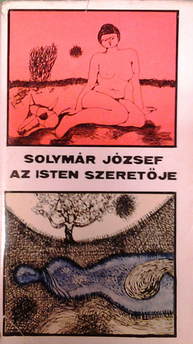 Solymár József - Az isten szeretője