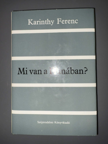 Karinthy Ferenc, Szerk.: Domokos M�ty�s - Mi van a Dun�ban? (Egyedi term�kfot�)