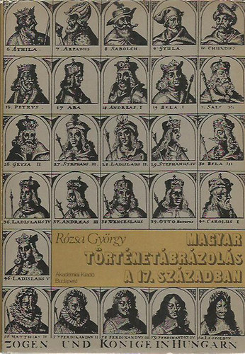 Rzsa Gyrgy - Magyar trtnetbrzols a 17. szzadban