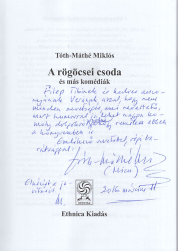 Tth-Mth Mikls - A rgcsei csoda s ms komdik - dediklt