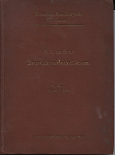 M.G. de Bruin - Szarvasmarhasz�l�szet (�llatorvosi k�zi k�nyvt�r XV.)
