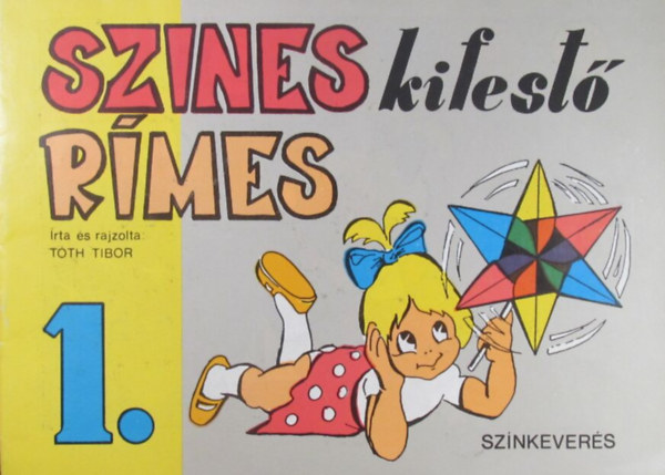 Tth Tibor - Sznes rmes kifest 1. (Sznkevers)