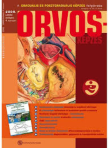 Orvosképzés 2009; LXXXIV. évfolyam. 4. különszám