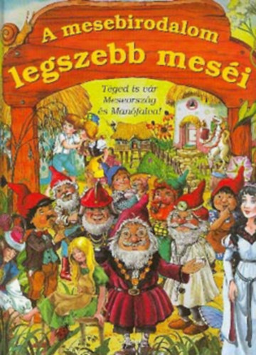 N. Kovcs Tmea (szerk.) - A mesebirodalom legszebb mesi
