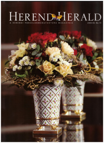 Herend Herald 2003/III. No. 17. (A Herendi Porcelnmanufaktra magazinja)