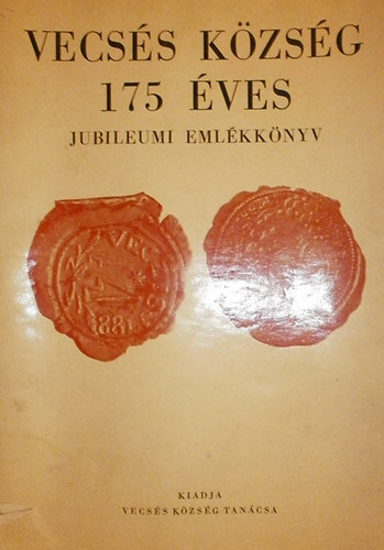 Dr. Hetnyi szerk. - Vecss kzsg 175 ves