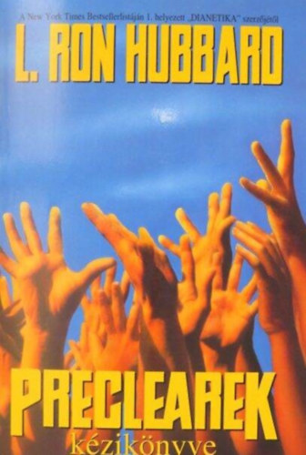 L. Ron Hubbard - Preclearek kézikönyve - Dianetika kiadvány