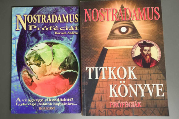 Horvth Andrea, Nostradamus - nostradamus knyvcsomar - Titkok knyve + Nostradamus Prfcii