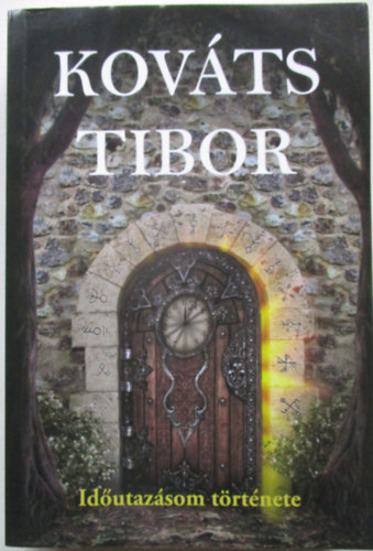 Kov�ts Tibor - Id�utaz�som t�rt�nete