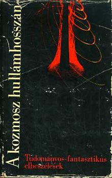 Semlyn Istvn (vl. s ford.) - A kozmosz hullmhosszn