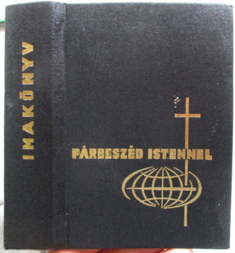 Cspny Lszl; Keszthelyi Ferenc; Szab Gza - Prbeszd Istennel - Imaknyv katolikus hveknek