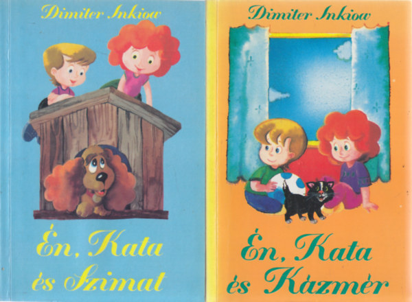 Dimiter Inkiov, Haui J�zsef rajzaival - �n, Kata �s Szimat + �n, Kata �s K�zm�r (2 k�tet)