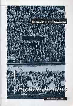 Bretter Zoltn-Dek gnes - Eszmk a politikban: a nacionalizmus