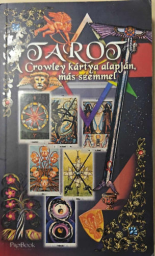 Jmbor Mariann (szerk.) - Tarot - A Crowley krtya alapjn, ms szemmel