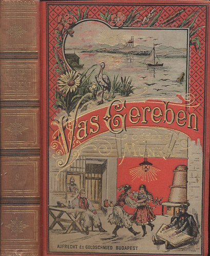 Vas Gereben - Jurtuslet (korrajz)- Vas Gereben munkinak egyttes kpes kiadsa VIII.