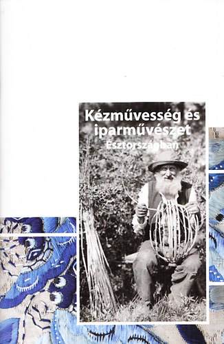 Vaike Reemann; Piret unapuu - Kzmvessg s iparmvszet sztorszgban (Mlt s jelen)
