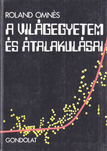 Roland Omns - A Vilgegyetem s talakulsai