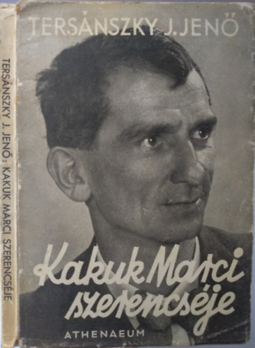 Ters�nszky J. Jen� - Kakuk Marci szerencs�je (I.kiad�s)