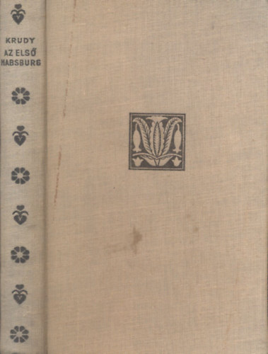 Krdy Gyula - Az els Habsburg