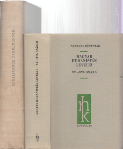 2db művelődéstörténettel kapcsolatos mű - Magyar humanisták levelei-XV.-XVI. század (Nemzeti Könyvtár) + Renaissance tanulmányok