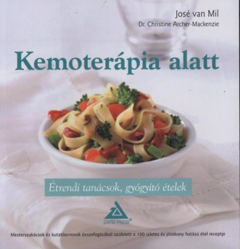 Dr. Christine Archer-Mackenzie, José van Mil - Kemoterápia alatt