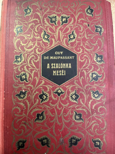 Guy De Maupassant - A szalonka mes�i