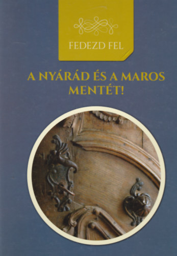 Fedezd fel a Nyrd s a Maros mentt!