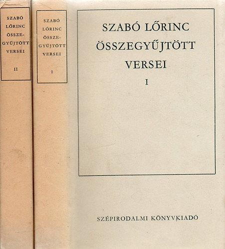 Szab� L�rinc - Szab� L�rinc �sszegy�jt�tt versei I-II.