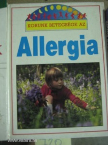 T. Dr. White - Korunk betegs�ge az allergia