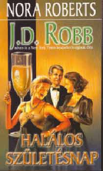 J. D. Robb (Nora Roberts) - Hallos szletsnap