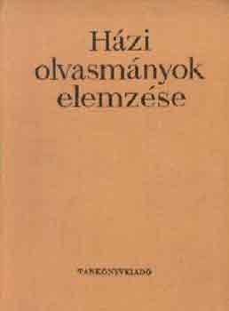 Kolta Ferenc (szerk.) - Hzi olvasmnyok elemzse az ltalnos iskolai irodalomtantsban