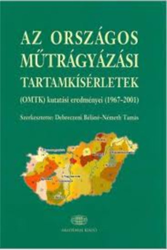 Az Orsz�gos M�tr�gy�z�si Tartamk�s�rletek (OMTK) kutat�si eredm�nyei