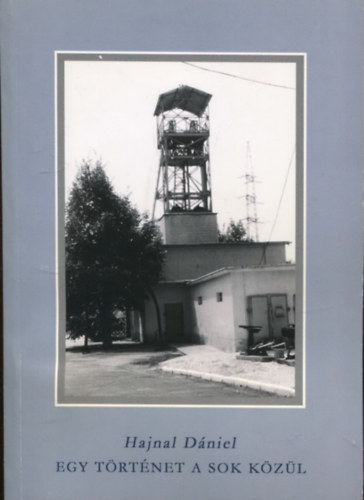 Hajnal Dániel - Egy történet a sok közül