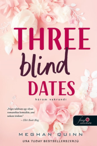 Meghan Quinn - Three Blind Dates - Három vakrandi