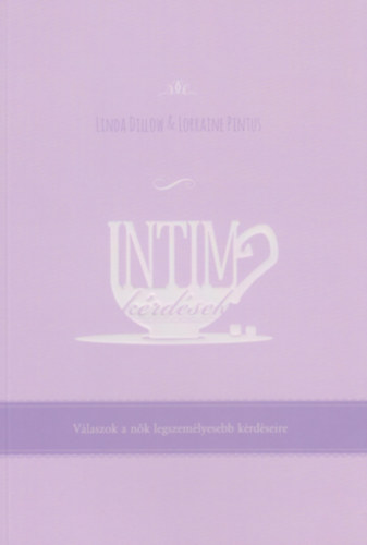 Dillow, Linda, Pintus, Lorraine - Intim k�rd�sek