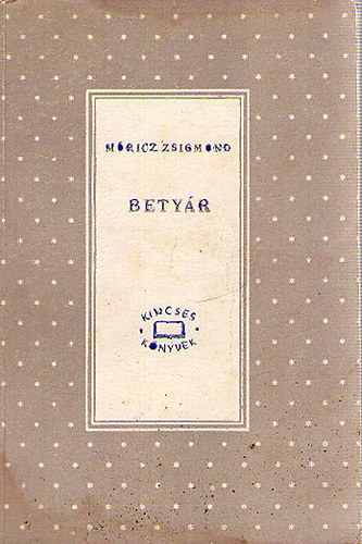 M�ricz Zsigmond - Bety�r