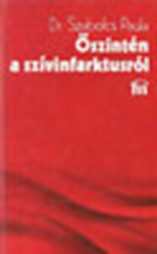 Dr. Szabolcs Paula - szintn a szvinfarktusrl