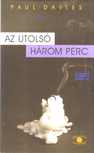 Paul Davies - Az utolsó három perc