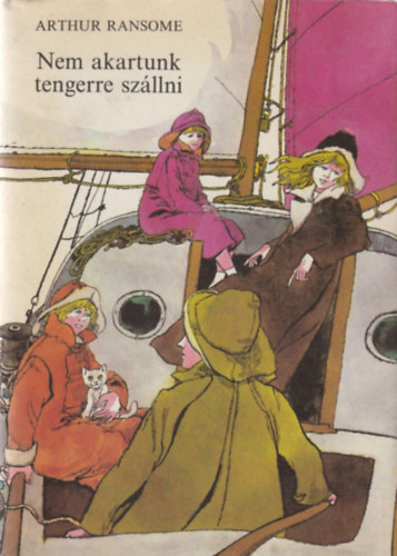 Arthur Ransome - Nem akartunk tengerre szállni