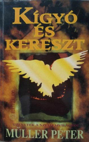 Mller Pter - Kgy s kereszt (Dediklt)