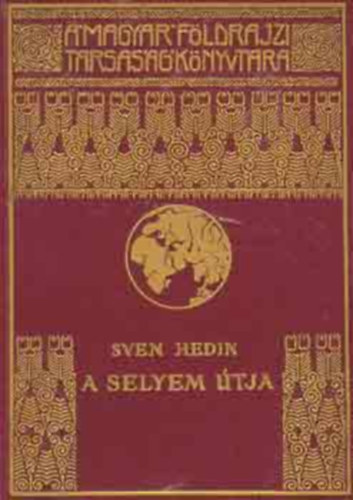 Sven Hedin - A selyem útja II. (töredék)