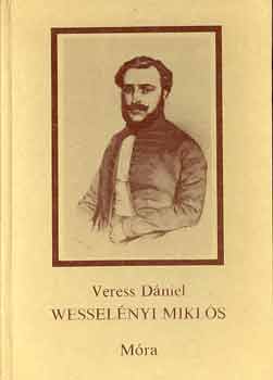 Veress Dniel - Wesselnyi Mikls